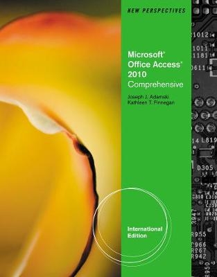 New Perspectives on Microsoft&reg; Access 2010, Comprehensive, International Edition - Kathy Finnegan, Joseph J. Adamski
