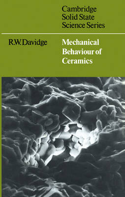 Mechanical Behaviour of Ceramics - R. W. Davidge