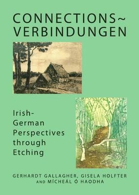 Connections~Verbindungen - Gerhardt Gallagher