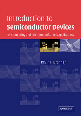 Introduction to Semiconductor Devices - Kevin F. Brennan