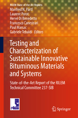 Testing and Characterization of Sustainable Innovative Bituminous Materials and Systems - 