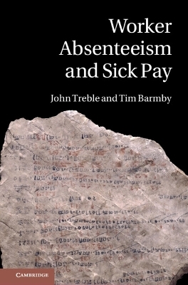 Worker Absenteeism and Sick Pay - John Treble, Tim Barmby