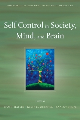 Self Control in Society, Mind, and Brain