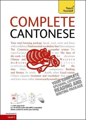 Complete Cantonese (Learn Cantonese with Teach Yourself) - Hugh Baker, Ho Pui-Kei