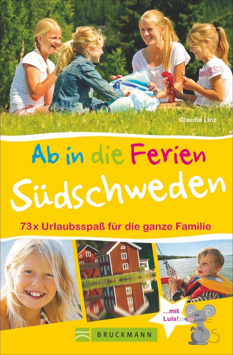 Ab in die Ferien &ndash; S&uuml;dschweden - Claudia Linz