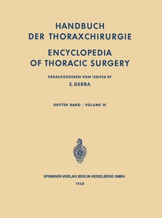 Handbuch der Thoraxchirurgie / Encyclopedia of Thoracic Surgery
