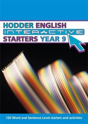 Hodder English Interactive Starters for Year 9 - Karen Blake, Linda Hill, Nick Wells