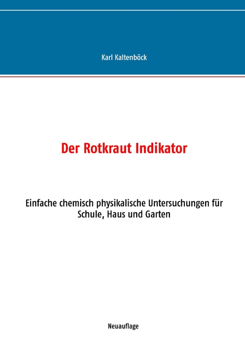 Der Rotkraut Indikator - Karl Kaltenböck