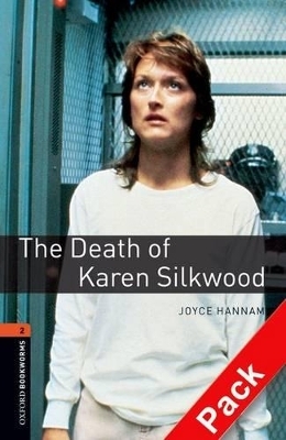 Oxford Bookworms Library: Level 2:: The Death of Karen Silkwood audio CD pack - Joyce Hannam