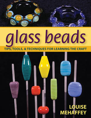 Glass Beads - Louise Mehaffey