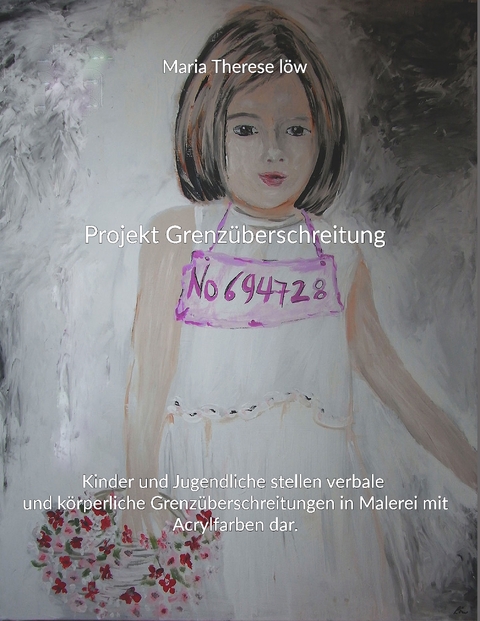Projekt Grenz&uuml;berschreitung - Maria Therese L&ouml;w