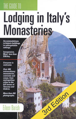 The Guide To Lodging In Italy's Monasteries - Eileen Barish