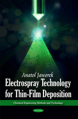 Electrospray Technology for Thin-Film Deposition - Anatol Jaworek