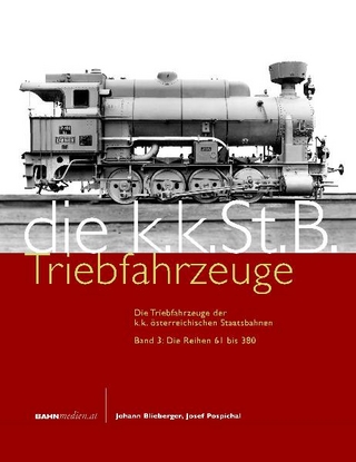 Die Triebfahrzeuge der k.k. österreichischen Staatsbahnen