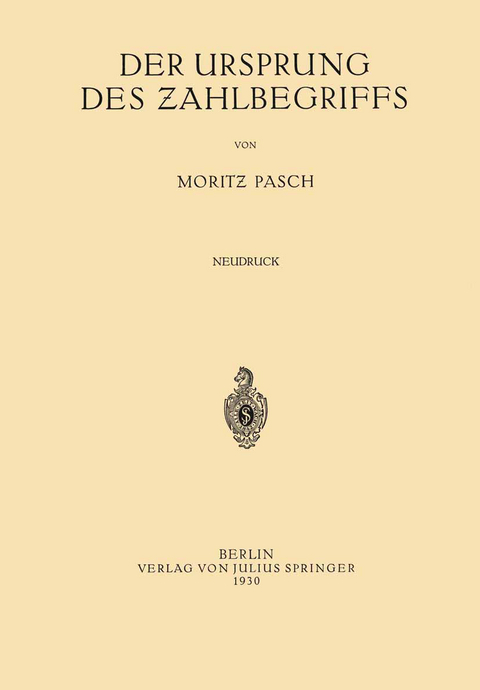 Der Ursprung des Zahlbegriffs - Moritz Pasch