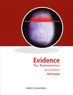 Huxley: Evidence - The Fundamentals - Phil Huxley