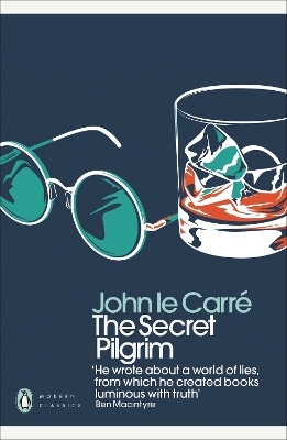 The Secret Pilgrim - John Le Carr&eacute;