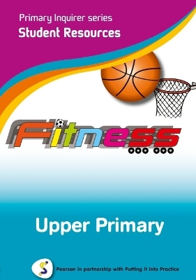 Primary Inquirer series: Fitness Upper Primary Student CD - Lesley and Kenneth Snowball