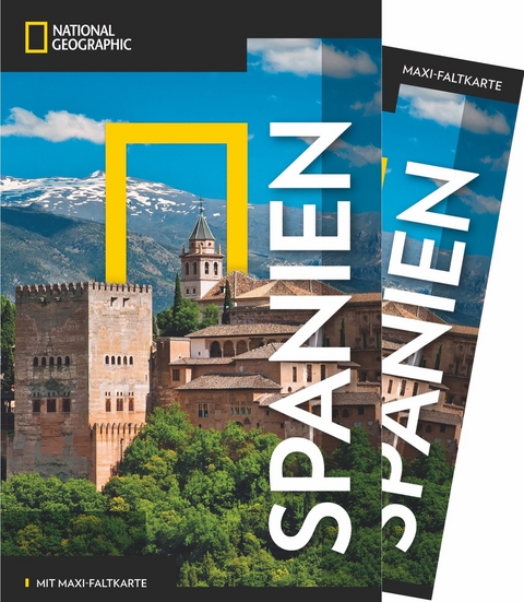 NATIONAL GEOGRAPHIC Reisef&uuml;hrer Spanien mit Maxi-Faltkarte