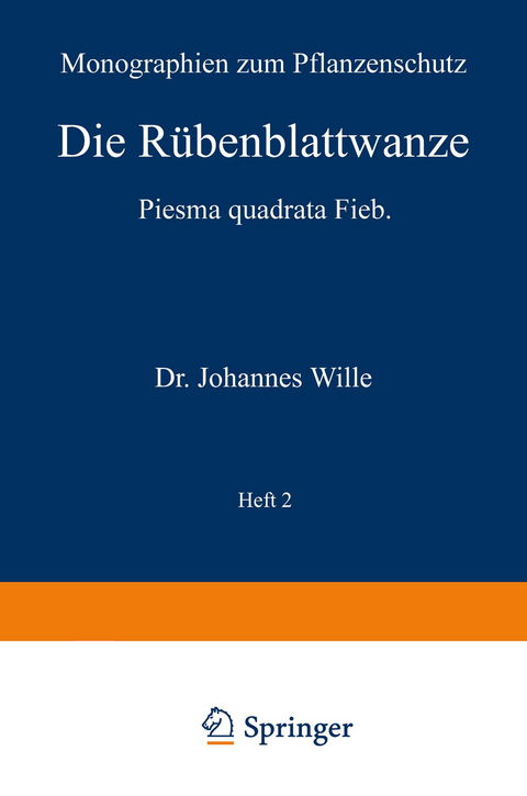 Die R&uuml;benblattwanze - Johannes Wille