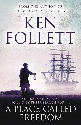 A Place Called Freedom - Ken Follett
