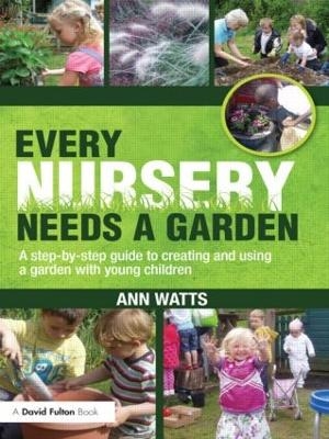 Every Nursery Needs a Garden - Ann Watts
