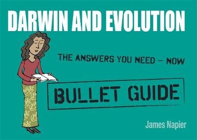 Darwin and Evolution: Bullet Guides - James Napier