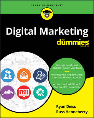 Digital Marketing For Dummies - Ryan Deiss, Russ Henneberry