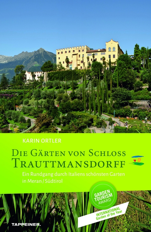 Die G&auml;rten von Schloss Trauttmansdorff - Karin Ortler