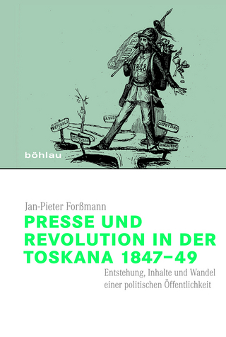Presse und Revolution in der Toskana 1847–49