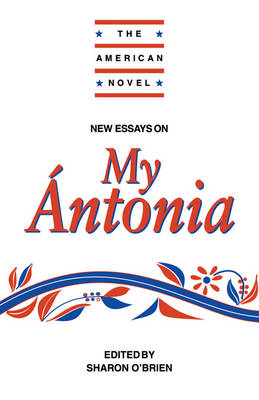 New Essays on My &Aacute;ntonia - 