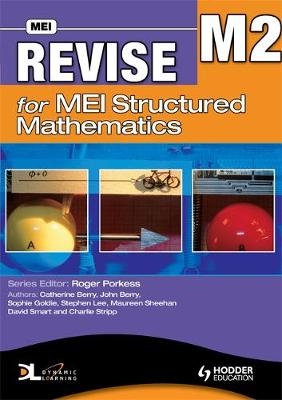 Revise for MEI Structured Mathematics - M2 - Pat Bryden