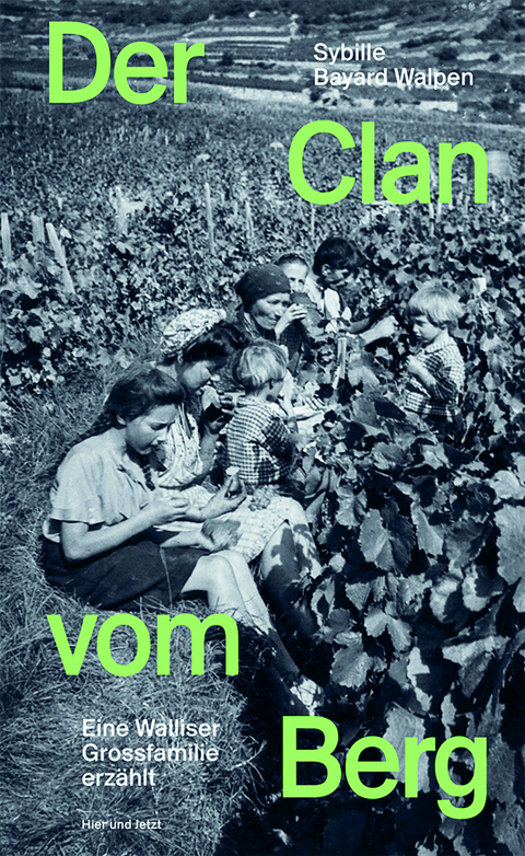 Der Clan vom Berg - Sybille Bayard Walpen