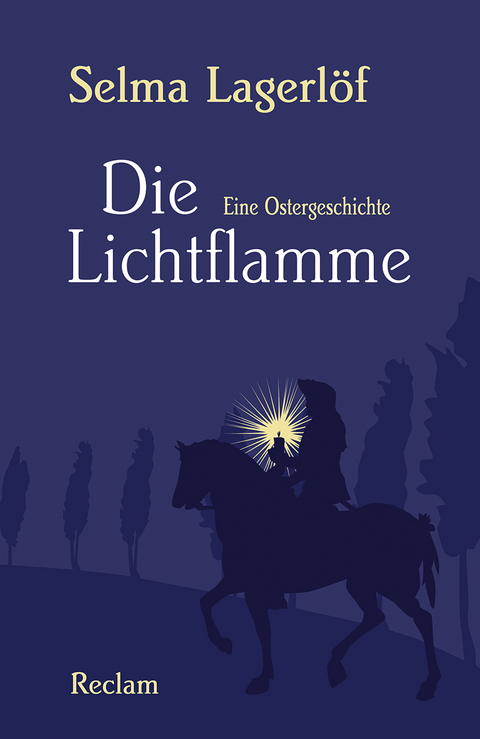 Die Lichtflamme - Selma Lagerl&ouml;f