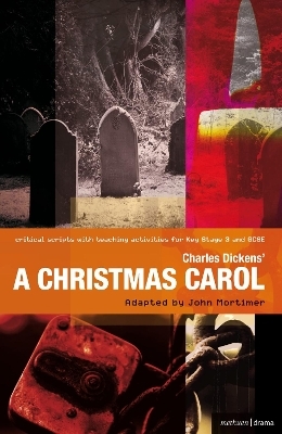 Charles Dickens' A Christmas Carol - Charles Dickens, Sir John Mortimer