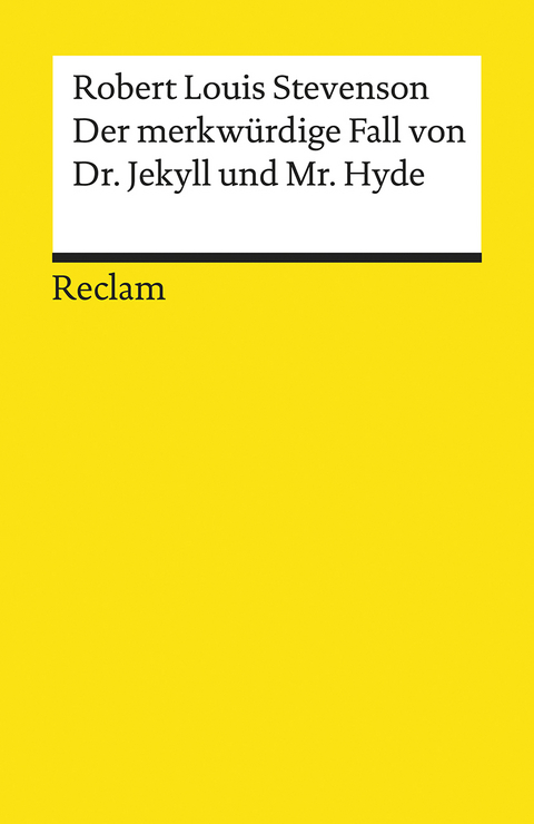 Der merkw&uuml;rdige Fall von Dr. Jekyll und Mr. Hyde - Robert Louis Stevenson