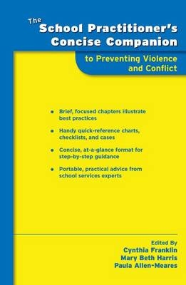 The School Practitioner's Concise Companion to Preventing Violence and Conflict - 