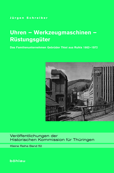 Uhren - Werkzeugmaschinen - R&uuml;stungsg&uuml;ter - J&uuml;rgen Schreiber