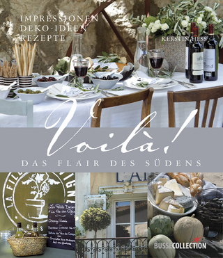 Voilà! Das Flair des Südens