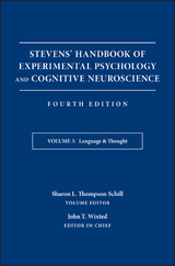 Stevens' Handbook of Experimental Psychology and Cognitive Neuroscience, Language and Thought - 