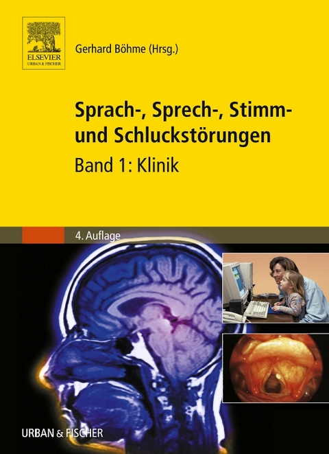 Sprach-, Sprech-, Stimm- und Schluckst&ouml;rungen - Gerhard B&ouml;hme
