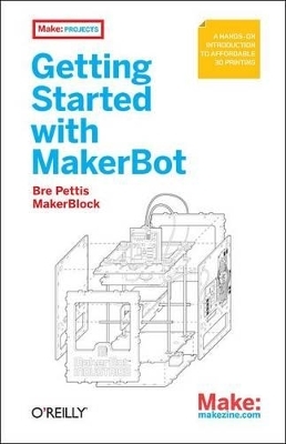 Getting Started with MakerBot - Bre Pettis