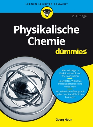 Physikalische Chemie für Dummies