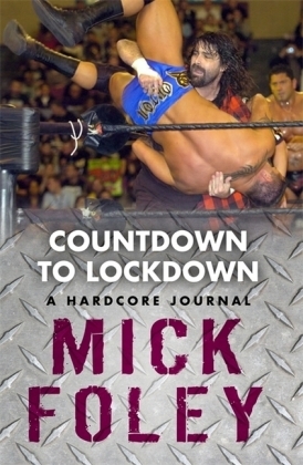 Countdown to Lockdown - Mick Foley