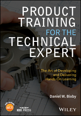 Product Training for the Technical Expert - Daniel W. Bixby