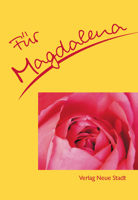 F&uuml;r Magdalena - Stephan Schaefer