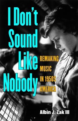 I Don't Sound Like Nobody - Albin Zak