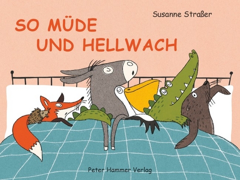 So m&uuml;de und hellwach - Susanne Stra&szlig;er