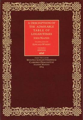 A Description of the Admirable Table of Logarithmes