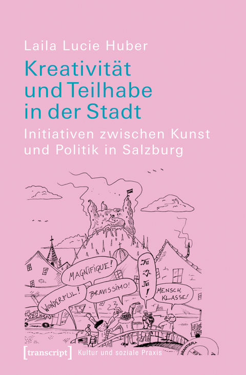 Kreativit&auml;t und Teilhabe in der Stadt - Laila Lucie Huber